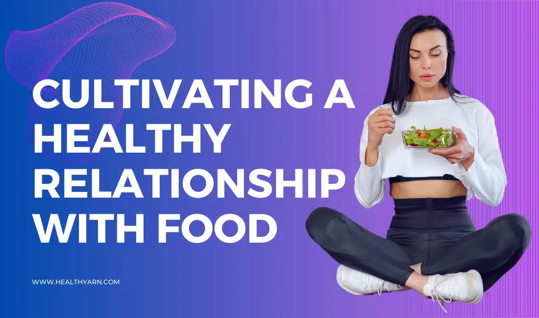 Cultivating a Healthy Relationship with Food Hero