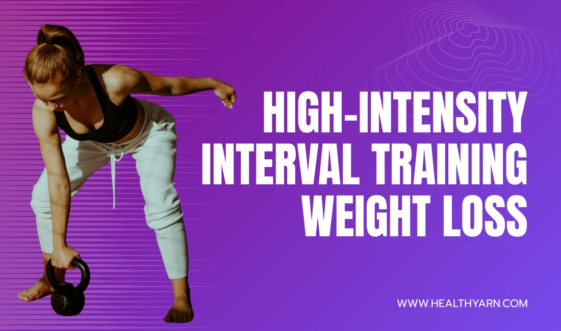 Effective High-Intensity Interval Training Weight Loss