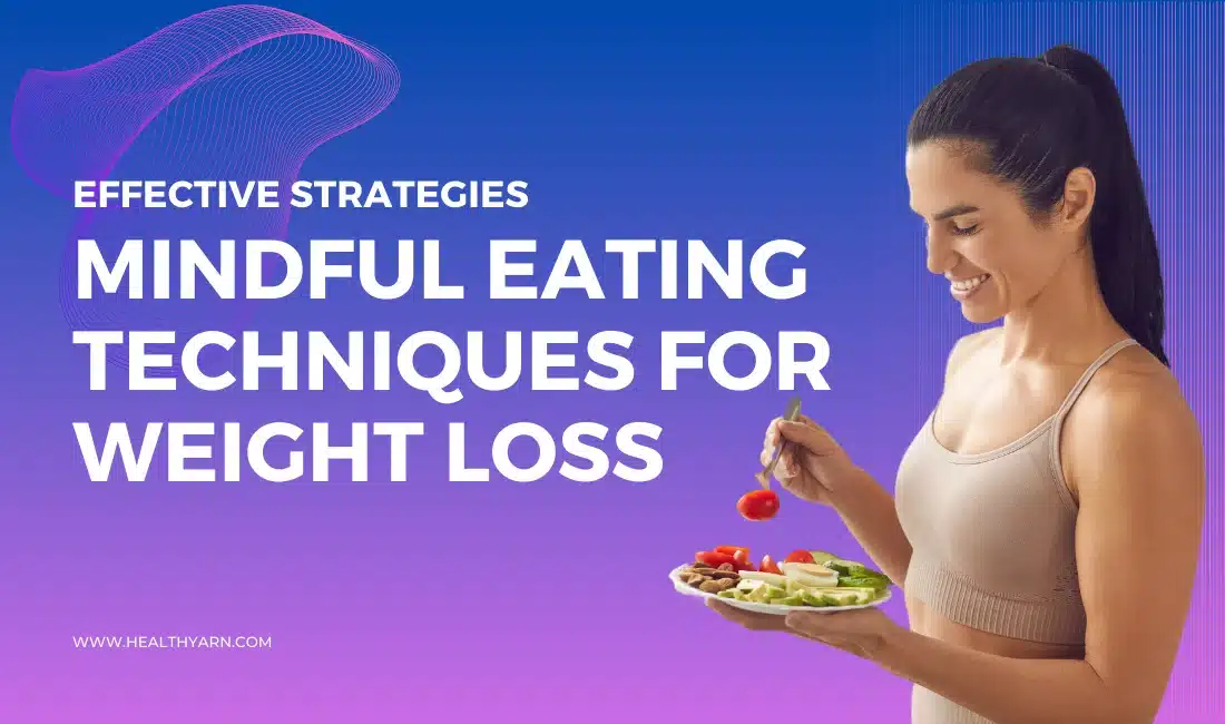 Mindful Eating Techniques for Weight Loss Hero