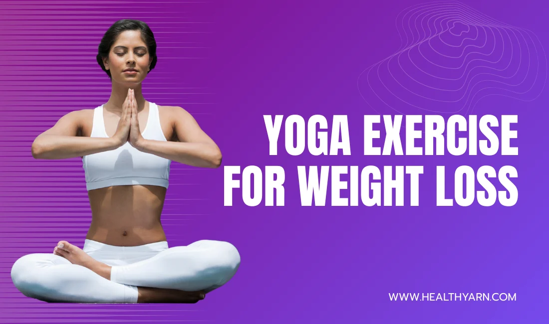 Yoga for Weight Loss Ultimate Guide: Approach to Fitness